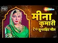 Lagu Legendary Meena Kumari's BEST 10 Super Hit Songs | Inhin Logon Ne | Ruk Jaa Raat Theher Ja Re Chanda