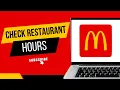 How to Check McDonald s Restaurant Hours Before You Go