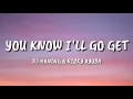 Download Lagu DJ Haning \u0026 Rizky Ayuba - You Know I'll Go Get  (Lyrics)