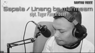 Download Sapala / Unang be marmeam || cipt. Tagor Pangaribuan || John Nadeak || MP3