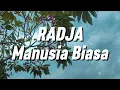 Download Lagu Radja - Manusia Biasa (Lirik)