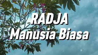 radja manusia biasa lirik 