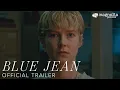 Blue Jean - Official Trailer | In Theaters June 9 | Directed by Georgia Oakley