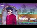 Download Lagu Asep Irama - Mencari Kerja [Official Audio]