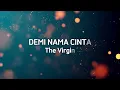The Virgin - Demi Nama Cinta (Karaoke Version)