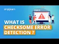 What Is Checksum Error Detection What Is Checksum And How It Works Simplilearn