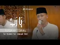 YA ROBBI YA'ALIMAL HAL \u0026 YA ROSULALLAH YA AHLAL WAFA | HMA AL ANWAR SARANG