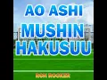 Ao Ashi - Mushin Hakusuu (Cover)