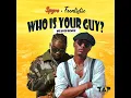 Who Is Your Guy? (Mzansi Remix)
