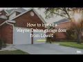 How to install a Single Spring 8 Wide Wayne Dalton garage door from Lowe s