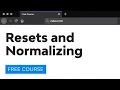 Day 24 Resets and Normalizing 30 Days to Learn HTML CSS