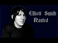 Ranking Every Elliott Smith Song