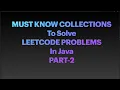Master Java Collections Unlock Insane Problem Solving Skills with These MUST KNOW Methods - Part 2