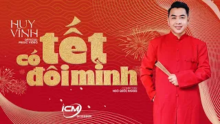 ICM x Huy Vĩnh - "Tết Có Đôi Mình" M/V | Nhạc Xuân 2026