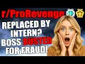 - She FIRED Me for a Free Intern So I Made Her Pay Back Every Stolen Dime