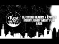 Download Lagu DJ STERO HEARTS X KAWENI MERRY FUNKY NIGHT FULL BASS