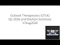 Outlook Therapeutics OTLK Q2 2026 and Dilution Summary 17Aug2026