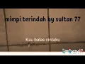 IYETH BUSTAMI mimpi terindah SLOW VERSION (karaoke) by sultan77