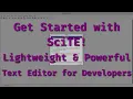 Unlock SciTE The Ultimate Lightweight Text Editor for Developers Cross-Platform Open Source