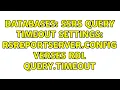 Databases SSRS Query Timeout settings rsreportserver config verses RDL Query Timeout