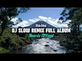Download Lagu Dj Slow Remix Adem Full Album Lagu Barat - Terbaru - Noordy Official