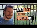 Self Storage 101 What is the best lock for your storage unit