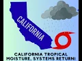 Download Lagu Weer in Californië: tropische vochtigheid, systemen keren terug!