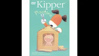 Opening To Kipper s Playtime 2003 DVD