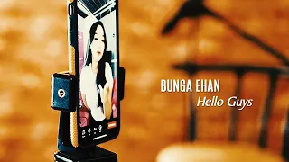 Download Bunga Ehan - Hello Guys (Official Music Video) MP3