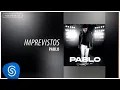 Download Lagu Pablo - Imprevistos (Desculpe Aí) [Áudio Oficial]