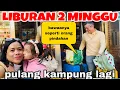 AKHIRNYA LIBURAN 2 MINGGU KE KAMPUNG LAGI , SEPERTI ORANG PINDAHAN \u0026DI SIAPIN KESUKAAN ANAK 
