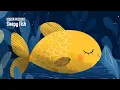 Sleeping Music for Babies: Sleepy Fish | 12 Hours of Relaxing Piano Lullaby for Kids