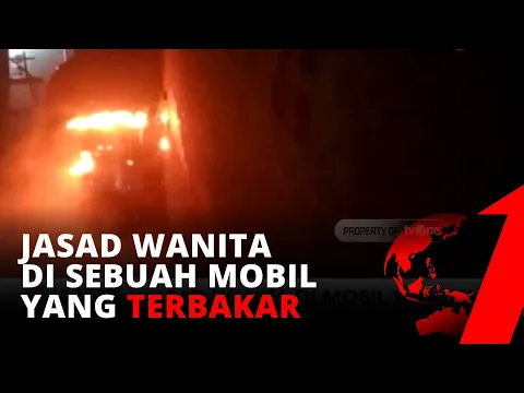 TRAGIS!! Jasad Wanita di Mobil Terbakar Korban Pembunuhan | tvOne