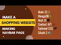 Ecommerce Website Tutorial with Node Next JS Making Navbar Page Part 6
