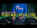Download Lagu DJ BUGIS PEDDI MALLAPI ALLUNG - EVI ERVIANA FITRI (RyanInside Remix) by Fadly Fatiroy || Req Anjank