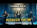 Download Lagu Berbeda Kasta (Gothic Symphonic Metal Cover) 🔥 Thomas Arya