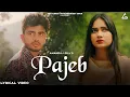 Download Lagu Pajeb (Lyrical video) : Aman Raj Gill | Riya sharma | Haryanvi Song