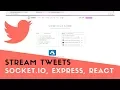 Stream tweets with Socket io Express React and Twitter