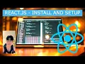 React JS Tutorial 2023 How to Install ReactJS Setup and Overview