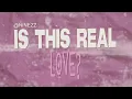 Ninezz - is this real love (Lyric Video)