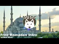 Download Lagu Free Ramadan Music Intro (No Copyright Music)