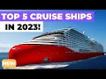 TOP 5 BEST NEW CRUISE SHIPS IN 2023 ft Royal Caribbean Carnival Norwegian MSC Disney Virgin