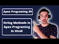- String and Sting Methods in Apex Programing in Hindi Apex Programing in Hindi