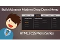 HTML CSS Build Advance Modern Drop Down Menu