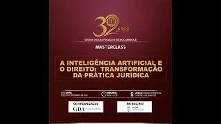 MASTERCLASS - A Inteligência Artificial e o Direito: Transformação da Prática Jurídica