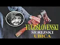 Download Lagu Yugoslovenski Serijski Ubica - Baba ANUJKA