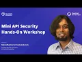 FREE API Security Workshop Hands-On Exploitation Defense Training