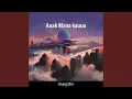 Lagu Anak Mana Kauuu