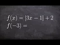 Learn how evaluate the an absolute value function