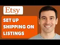 How To Set Up Etsy Shipping On Listings 2025 Guide